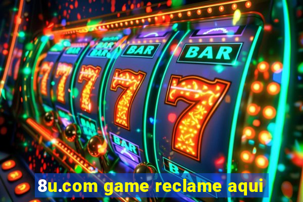 8u.com game reclame aqui