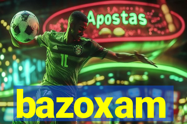 bazoxam