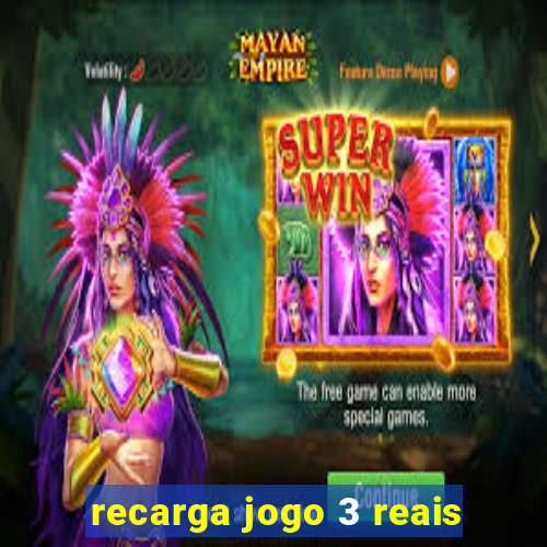 recarga jogo 3 reais