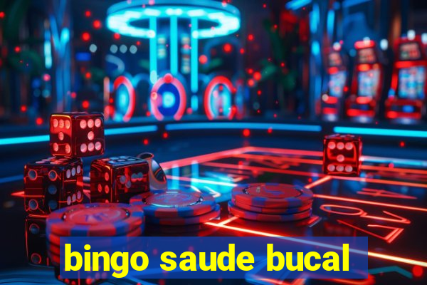 bingo saude bucal