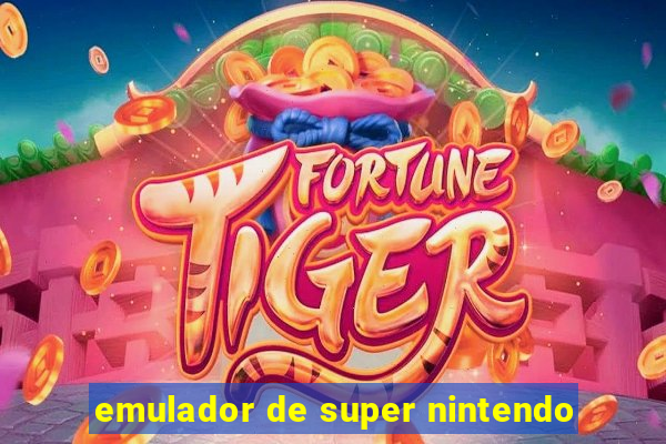 emulador de super nintendo