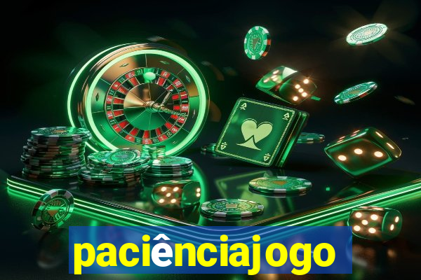 paciênciajogo