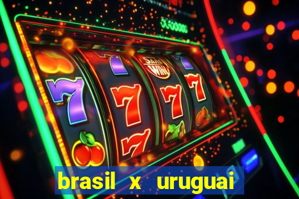 brasil x uruguai ao vivo multicanais