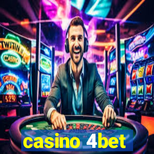 casino 4bet