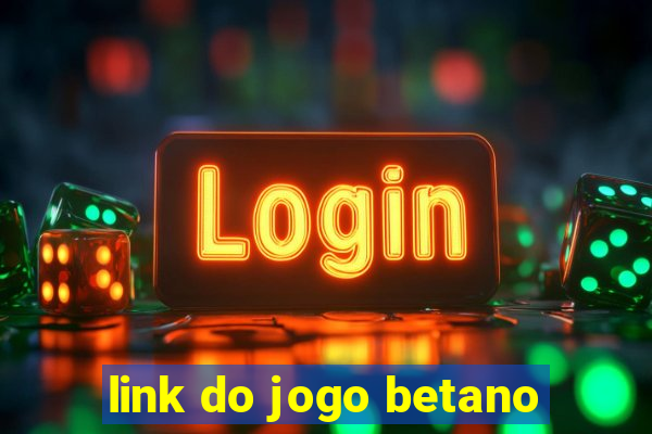 link do jogo betano