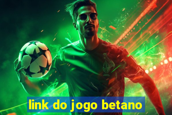 link do jogo betano