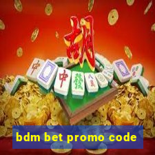 bdm bet promo code