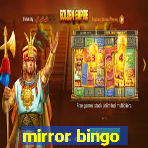 mirror bingo