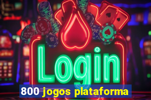 800 jogos plataforma