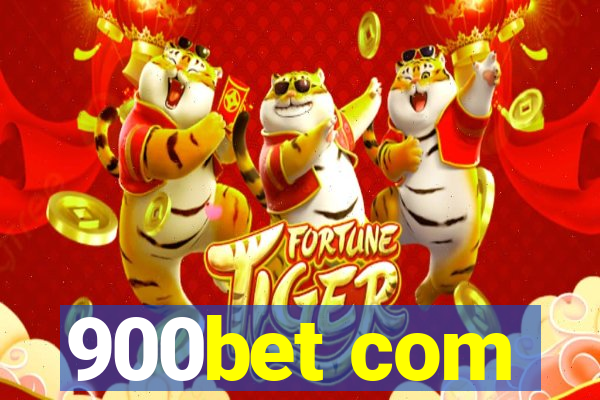 900bet com