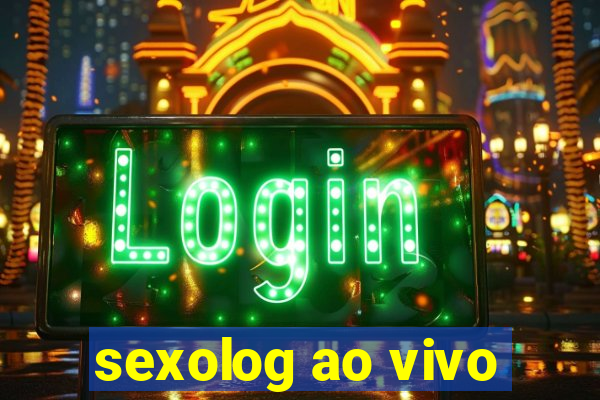 sexolog ao vivo