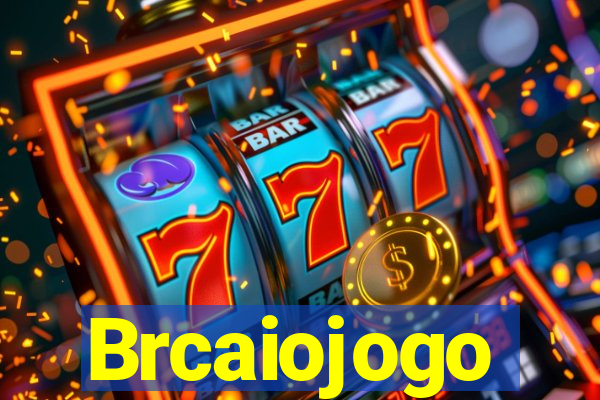 Brcaiojogo