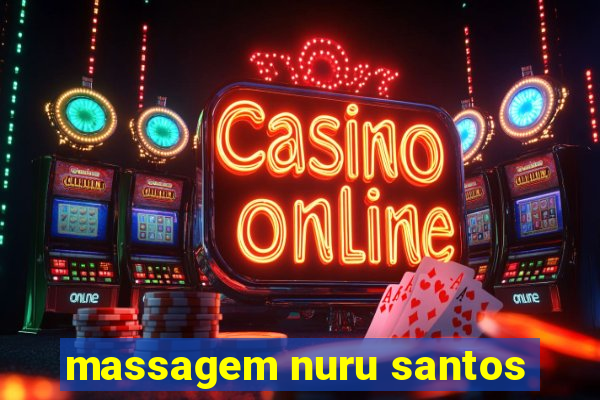 massagem nuru santos