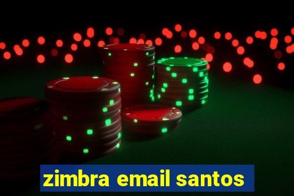 zimbra email santos