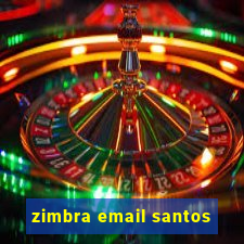 zimbra email santos