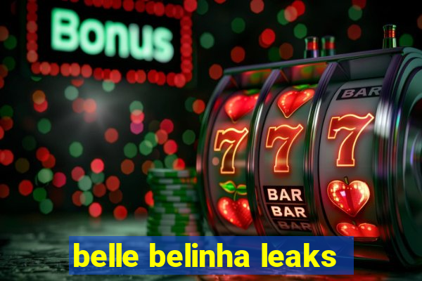 belle belinha leaks