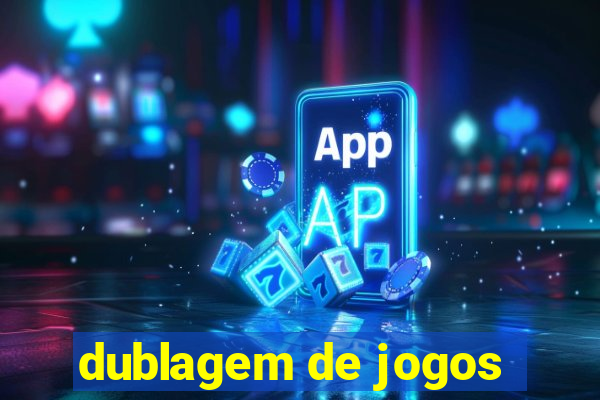 dublagem de jogos