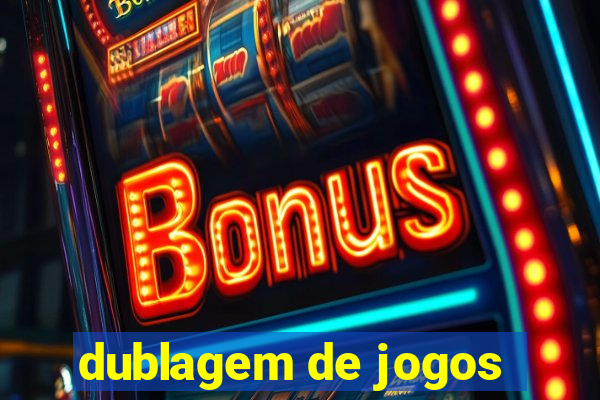 dublagem de jogos