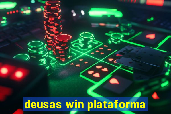 deusas win plataforma