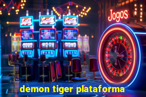 demon tiger plataforma