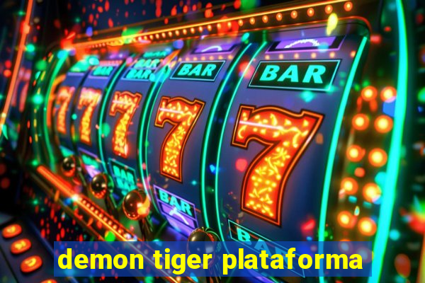 demon tiger plataforma