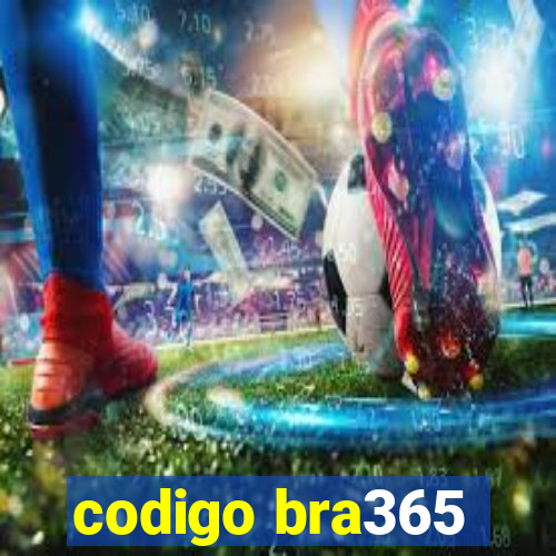 codigo bra365