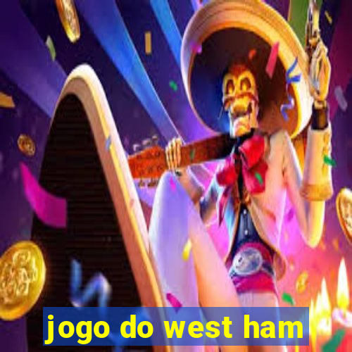 jogo do west ham