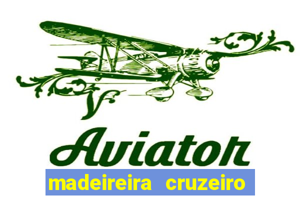 madeireira cruzeiro pouso alegre