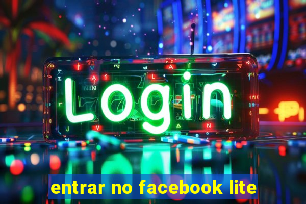 entrar no facebook lite