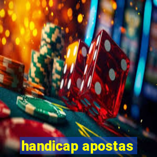 handicap apostas