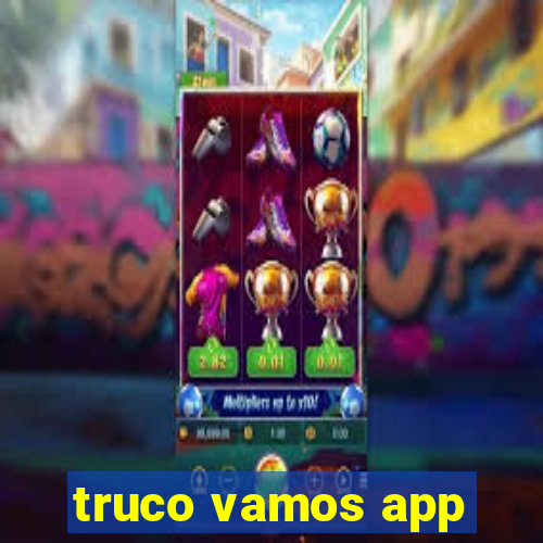 truco vamos app