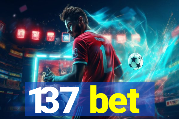 137 bet