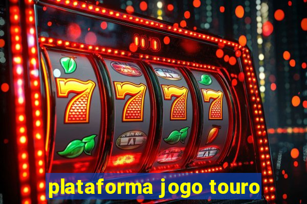 plataforma jogo touro