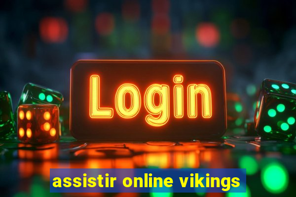 assistir online vikings