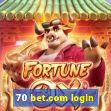 70 bet.com login