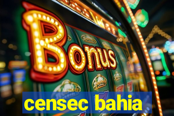 censec bahia