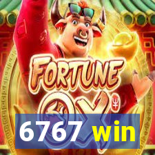 6767 win