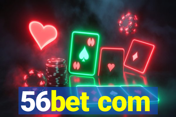 56bet com