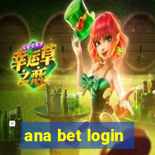 ana bet login