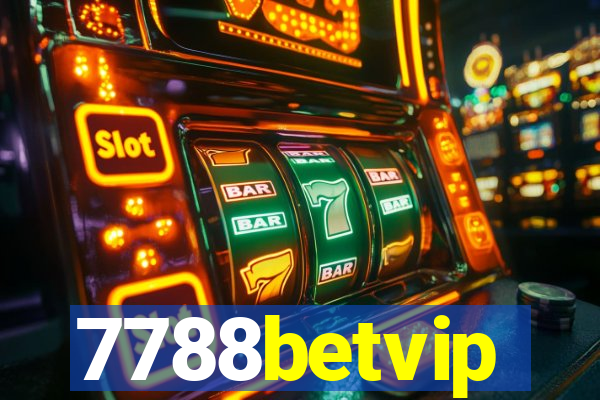 7788betvip