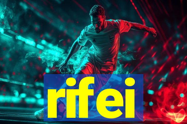 rifei