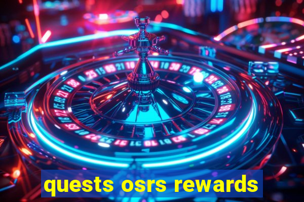 quests osrs rewards