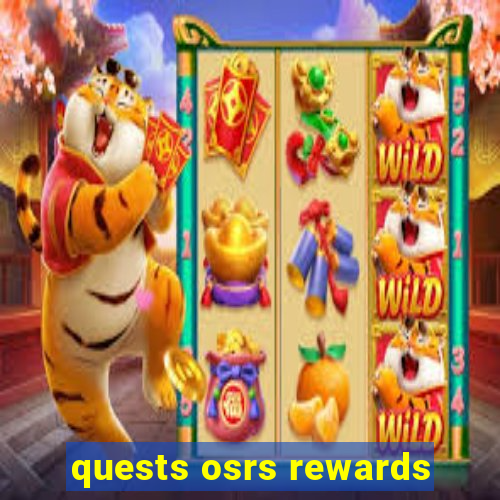 quests osrs rewards