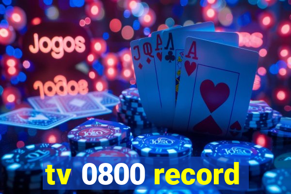 tv 0800 record