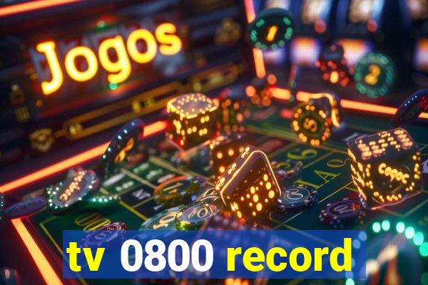 tv 0800 record