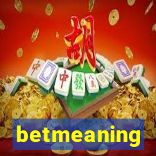 betmeaning