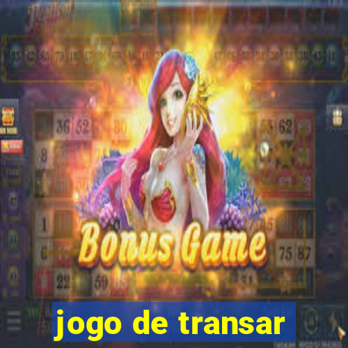 jogo de transar