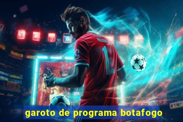 garoto de programa botafogo