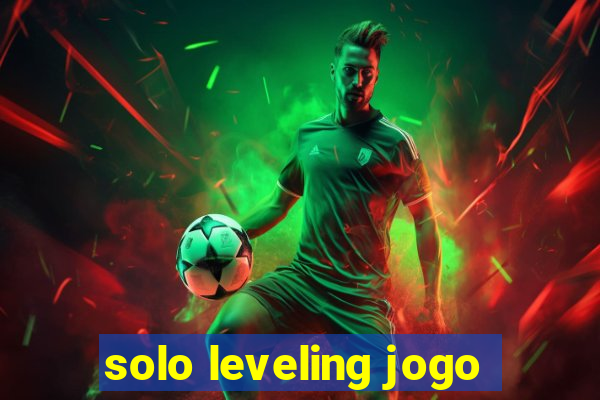 solo leveling jogo