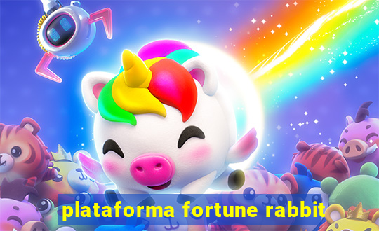 plataforma fortune rabbit